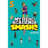 My Hero Academia: Smash!!, Vol. 5 - Paperback