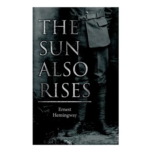 The Sun Also Rises - Paperback