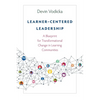 Learner-Centered Leadership: A Blueprint for Transformational Change in Learning Communities - Paperback