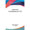 Anderson's Constitutions of 1738 - Hardcover