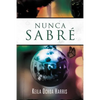 La Nunca Sabr�� - Paperback