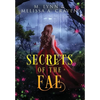Secrets of the Fae: Queens of the Fae: Books 7-9 (Queens of the Fae Collections Book 3) - Hardcover