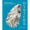 Oysters: Recipes with the Fresh Taste of the Sea (a Seafood Cookbook) - Paperback