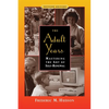 The Adult Years: Mastering the Art of Self-Renewal - Paperback