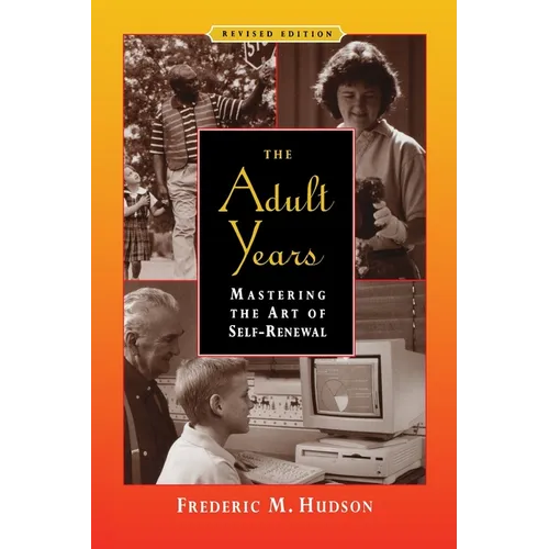 The Adult Years: Mastering the Art of Self-Renewal - Paperback