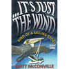 ...It's Just The Wind: Kind of a Sailing Story - Paperback