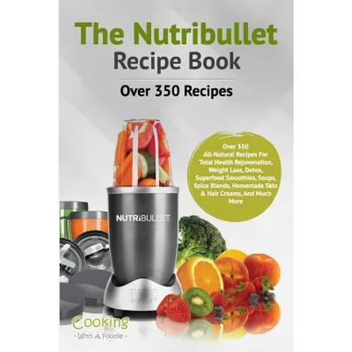 The Nutribullet Recipe Book - Paperback