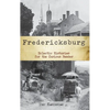 Fredericksburg, Virginia: Eclectic Histories for the Curious Reader - Hardcover