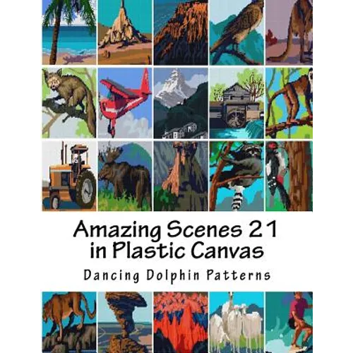 Amazing Scenes 21: in Plastic Canvas - Paperback
