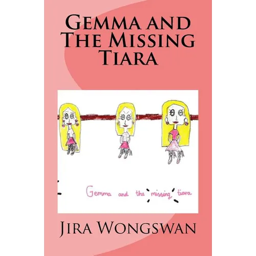 Gemma and The Missing Tiara - Paperback