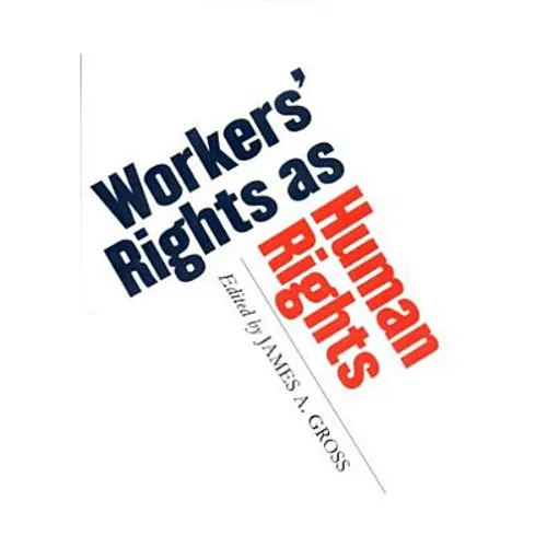 Workers' Rights as Human Rights - Paperback