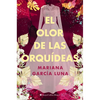 El olor de las orqu��deas - Paperback