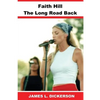 Faith Hill: The Long Road Back - Paperback