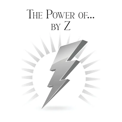 The Power of... by Z: A Guide to Achieving a Good and Happy Life by Overcoming Its Challenges - Paperback
