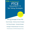 FTCE Humanities K-12 - Test Taking Strategies: FTCE 022 Exam - Free Online Tutoring - New 2020 Edition - The latest strategies to pass your exam. - Paperback