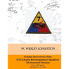 Combat Interviews of the 87th Cavalry Reconnaissance Squadron, 7th Armored Division: The St. Vith Salient, December 17-23, 1944 - Paperback