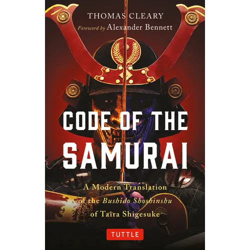 Code of the Samurai: A Modern Translation of the Bushido Shoshinshu of Taira Shigesuke - Paperback