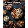 50 Nut-Free Recipes for Safe Eating - Paperback