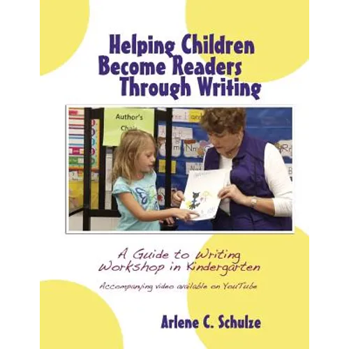Helping Children Become Readers Through Writing - Paperback