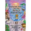 Princess Peach and the Wild Weekend: a Princess Peach story - Paperback