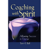 Coaching with Spirit: Allowing Success to Emerge - Paperback
