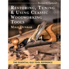 Restoring, Tuning & Using Classic Woodworking Tools: Updated and Updated Edition - Hardcover