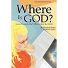 Where Is God? Lexie Discovers God's Plan to Save the World - Paperback