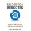 Recognition Rebooted: A Smarter Approach to Employee Recognition - Hardcover