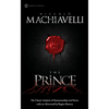 The Prince: The Classic Analysis of Statesmanship and Power - Mass Market Paperbound