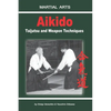 Aikido - Taijutsu and Weapon techniques - Paperback