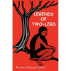 Legends of Two-Legs - Paperback