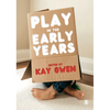 Play in the Early Years - Paperback