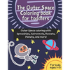 The Outer Space coloring book for toddlers (age 1-3): Outer Space coloring with Spaceships, Astronauts, Rockets, Planets, and more! - Paperback