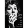 Stories I Might Regret Telling You: A Memoir - Hardcover