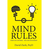 Mind Rules: Who's in Control - You or Your Mind? - Hardcover