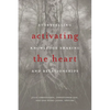 Activating the Heart: Storytelling, Knowledge Sharing, and Relationship - Paperback
