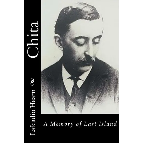 Chita: A Memory of Last Island - Paperback