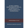 Acoso Laboral, Hostigamiento Sexual, Acoso Sexual y Otras Conductas Inapropiadas: Identificación, tratamiento y prevención - Paperback