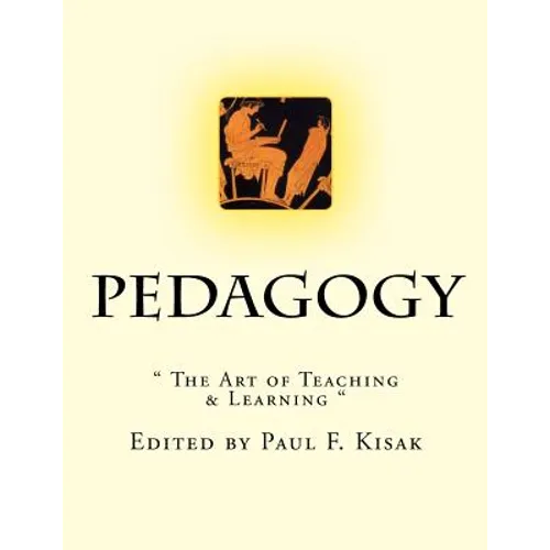 Pedagogy: " The Art of Teaching & Learning " - Paperback