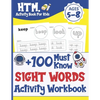 +100 Must Know Sight Words Activity Workbook: Learn, Trace & Practice The 100 Most Common High Frequency Words For Kids Learning To Write & Read. Ages - Paperback