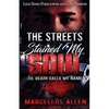 The Streets Stained My Soul: 'Til Death Calls My Name - Paperback
