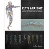 Rey's Anatomy: Figurative Art Lessons from the Classroom - Hardcover