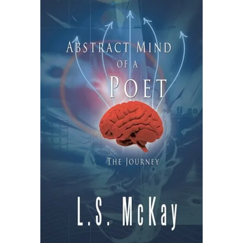 Abstract Mind of a Poet: The Journey - Paperback