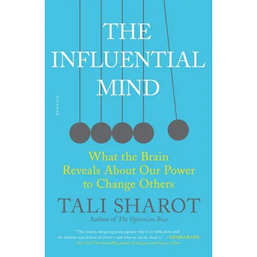 The Influential Mind: What the Brain Reveals about Our Power to Change Others - Paperback