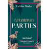 Extraordinary Parties - Hardcover