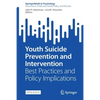 Youth Suicide Prevention and Intervention: Best Practices and Policy Implications - Paperback