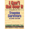 I Can't Get Over It: A Handbook for Trauma Survivors - Paperback