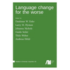 Language change for the worse - Hardcover
