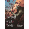 The Death of All Things - Paperback