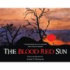 The Blood Red Sun - A Heartbreaking Story on Australia's Black Summer Bushfire - Paperback